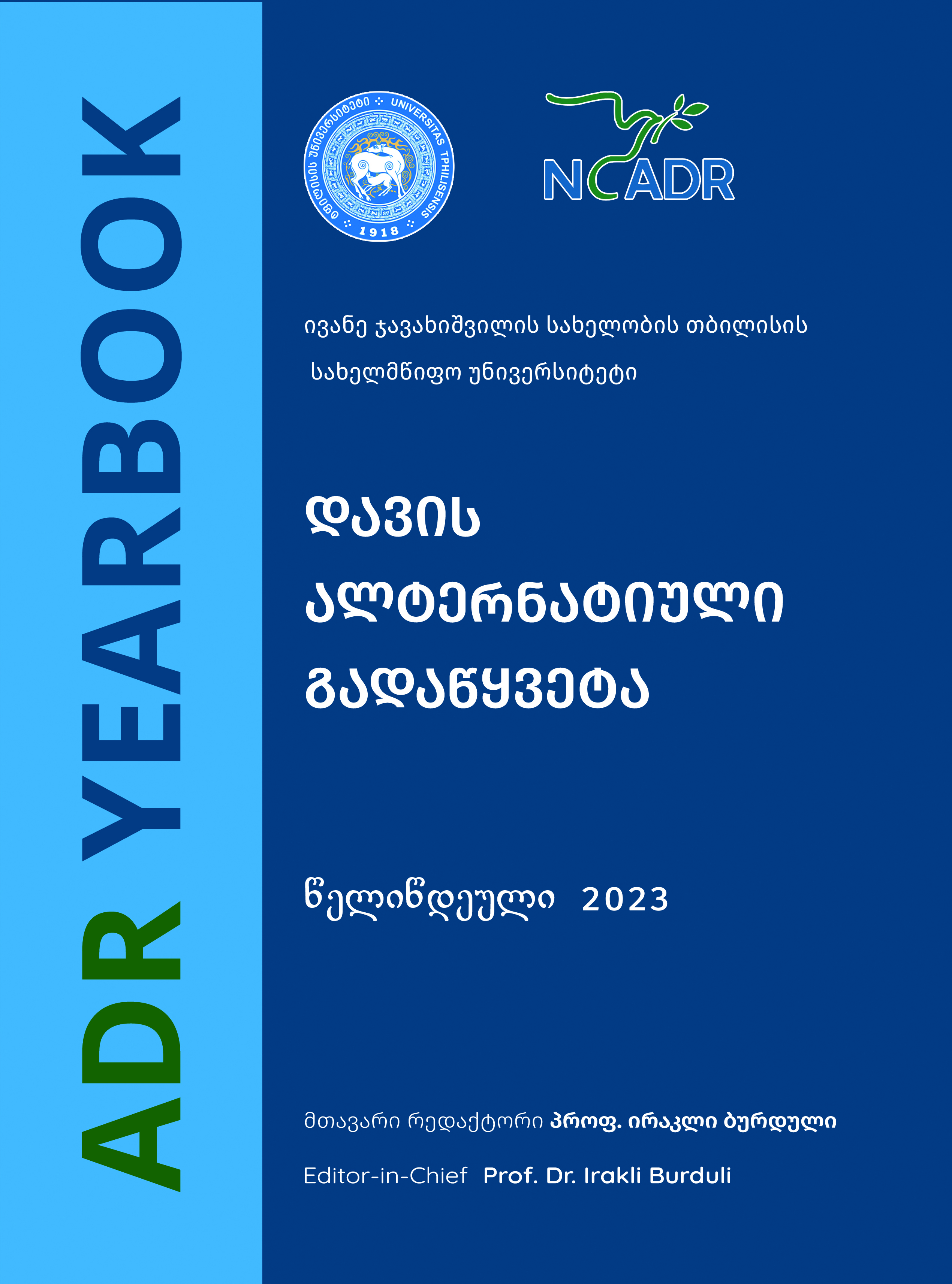 					View Vol. 12 No. 1 (2023): Alternative Dispute Resolution Yearbook 2023 (Bilingual Edition)
				