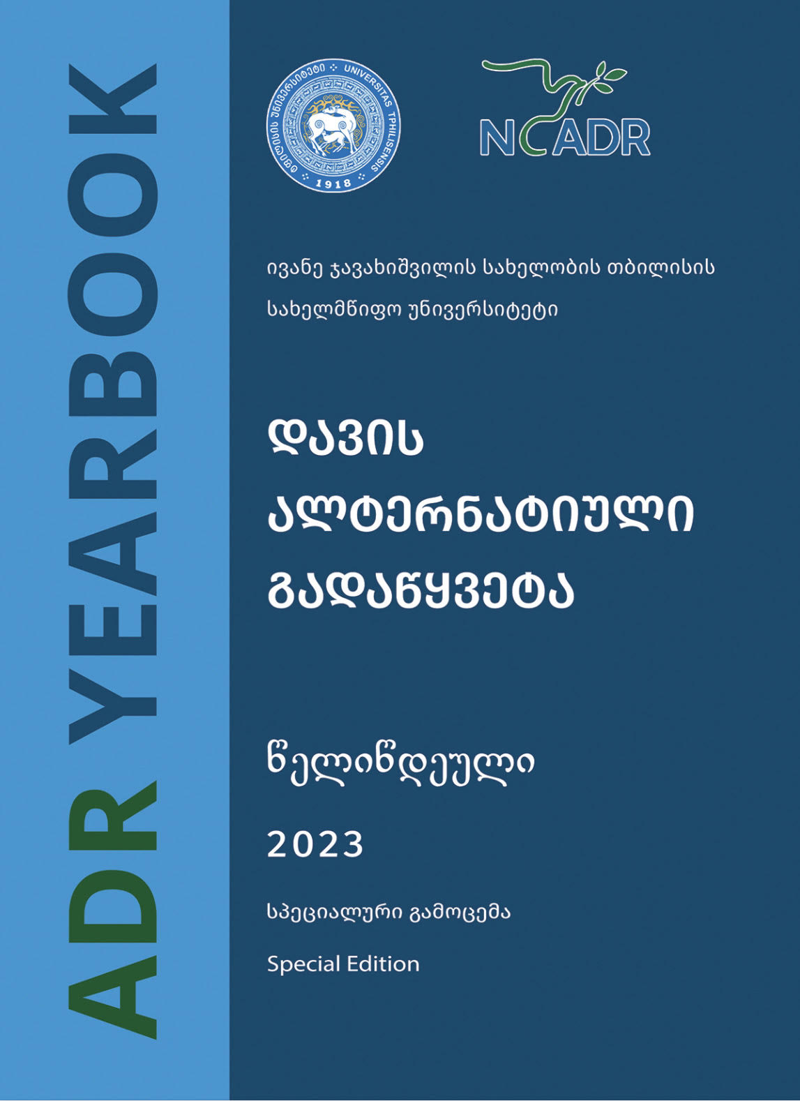 					View Vol. 12 No. 2 (2023): Alternative Dispute Resolution Yearbook 2023 (Special Edition)
				